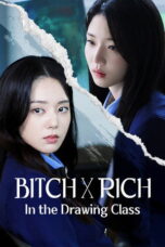 Bitch X Rich - In the Drawing Class (2025)