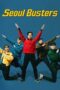 Seoul Busters (2024) Seoul Busters (2024)