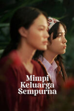 Mimpi Keluarga Sempurna (2025)