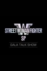 Street Woman Fighter Gala Talkshow (2021)