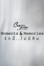 Club Friday Season 15 Moments & Memories (2023)