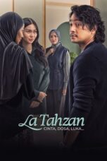 La Tahzan Cinta Dosa Luka (2025)